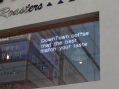 "Down Town coffee that the best match your taste."